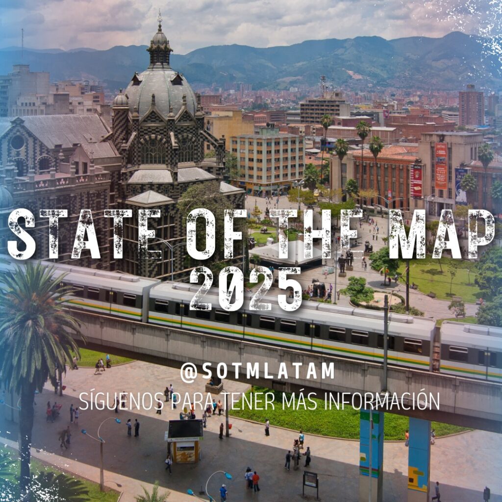 El State of the Map LatAm 2025 será en… – OSM Latam