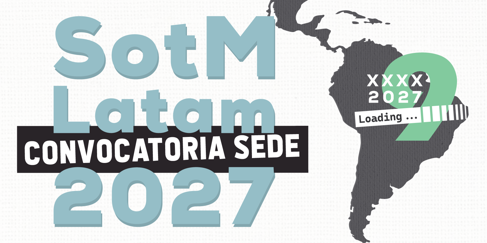 ¡CONVOCATORIA SEDE SOTM LATAM 2027!
